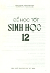 ĐỂ HỌC TỐT SINH HỌC LỚP 12 (Kết nối tri thức với cuộc sống)